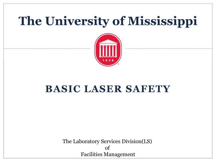 Laser Safety and Fundamentals at the University of Mississippi