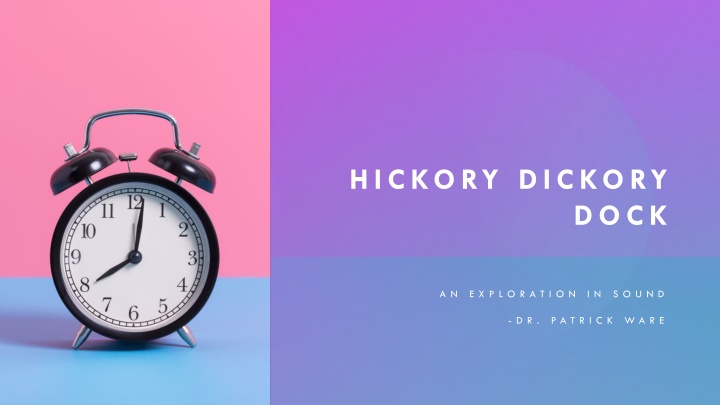 Interactive Sound Story: Hickory Dickory Dock Exploration