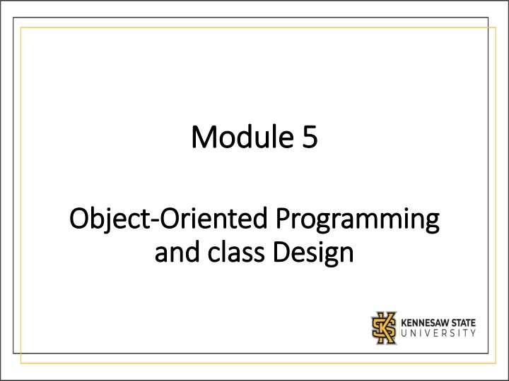 Object-Oriented Programming and Class Design