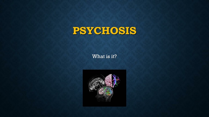 Psychosis: Symptoms, Causes, and Impact