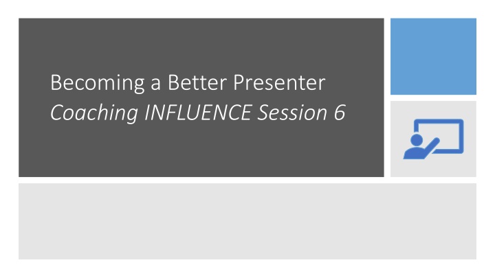 Becoming a Better Presenter: Coaching Influence and Scripture Memory Tips