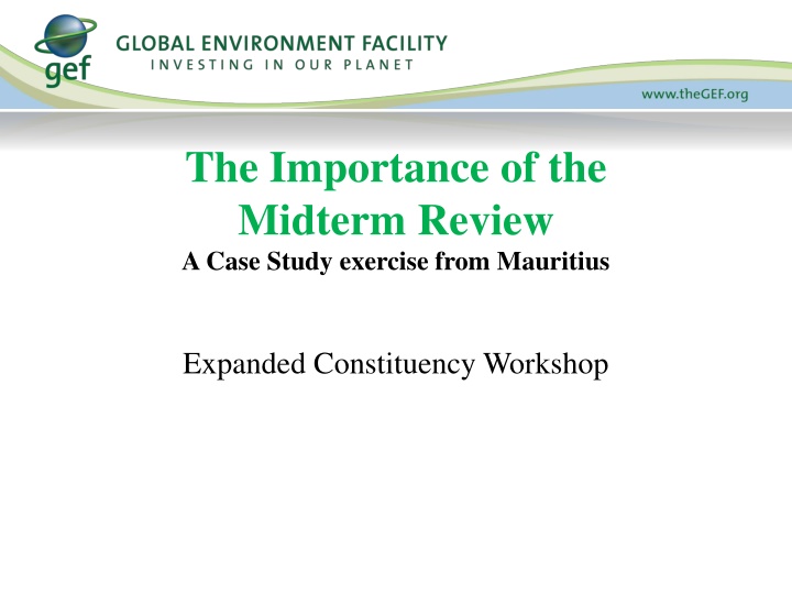 Importance of Midterm Review in Mauritius Constituency Workshop