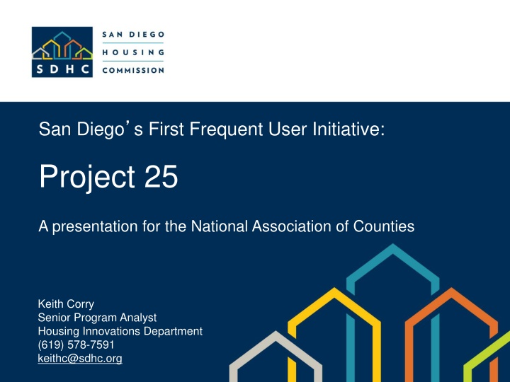 San Diego's First Frequent User Initiative: Project 25 Presentation for NAC
