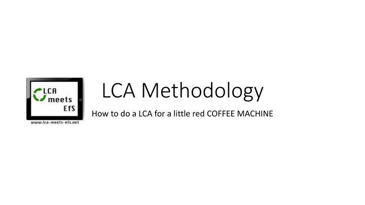 Life Cycle Assessment of a Little Red Coffee Machine