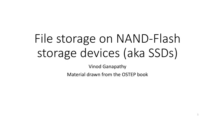 Flash Chips: Storage on NAND-Flash Devices
