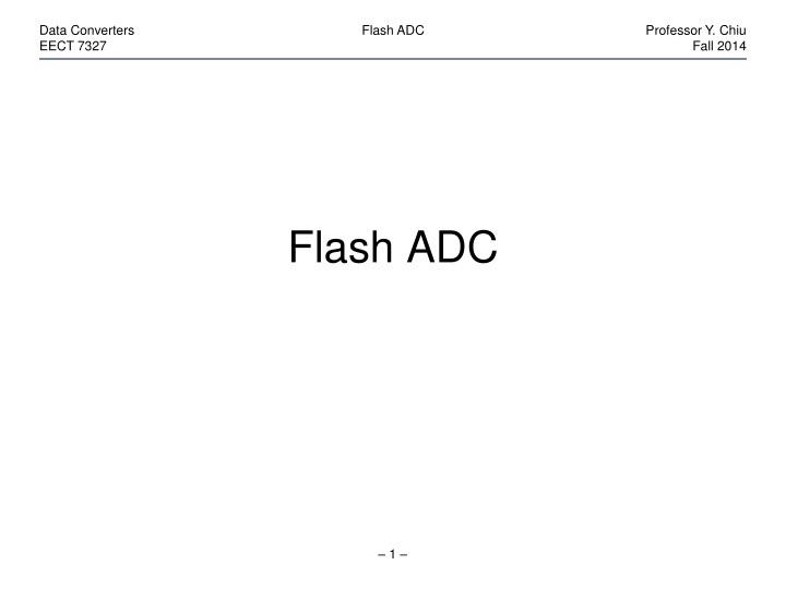 Flash ADC Architecture and Challenges
