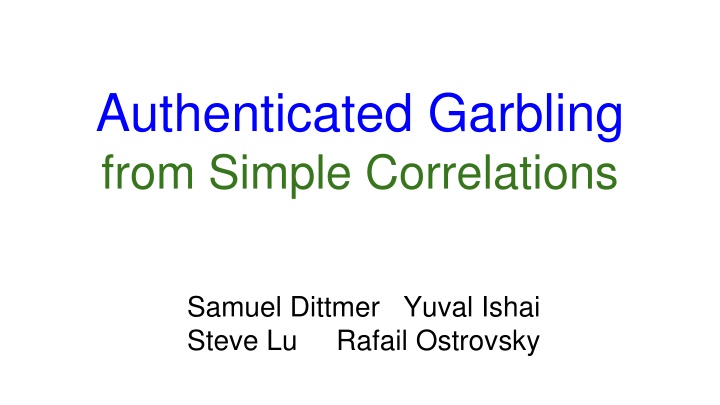 Advances in Authenticated Garbling for Secure 2PC