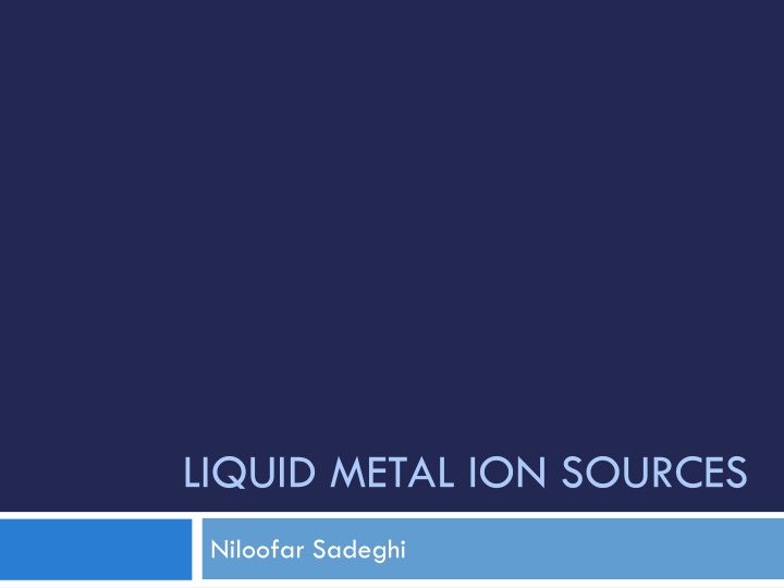 Liquid Metal Ion Sources in Nanotechnology