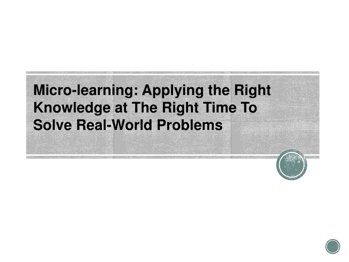 Exploring the World of Micro-Learning: Benefits, Opportunities, and Best Practices