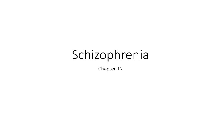 Schizophrenia: Symptoms and Definitions