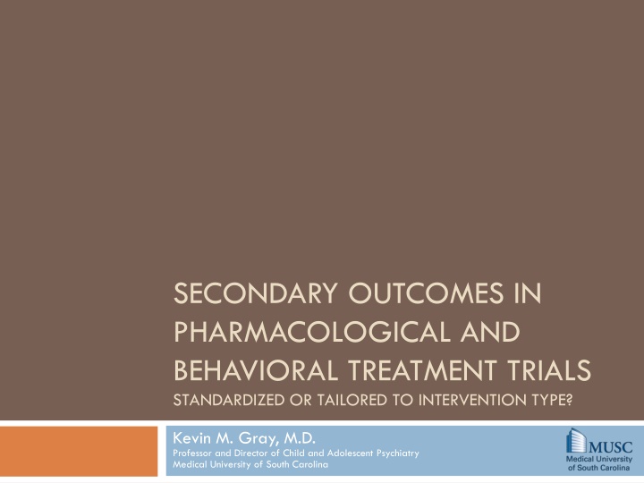 Secondary Outcomes in Pharmacological and Behavioral Treatment Trials