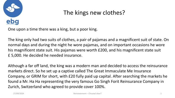The King's New Clothes: Insurance and Reinstatement Challenges