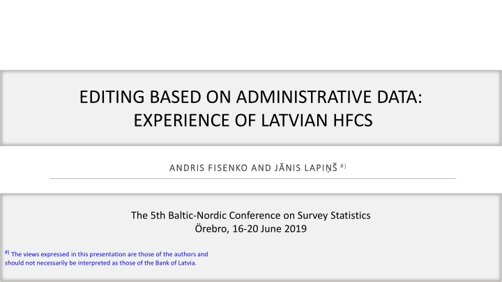 Latvian Household Finance and Consumption Survey Experience by Andris Fisenko and J. Nis Lapi