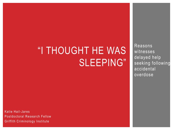Delays in Seeking Help Following Accidental Overdose: Understanding Witnesses' Perspectives