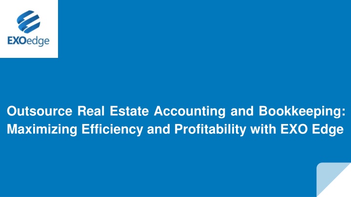 Outsource Real Estate Accounting and Bookkeeping_ Maximizing Efficiency and Profitability with EXO Edge
