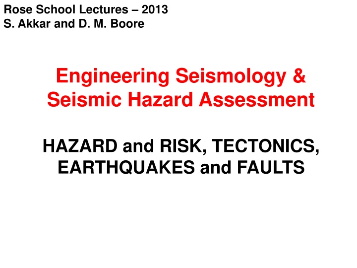 Engineering Seismology & Seismic Hazard Assessment Lectures Overview