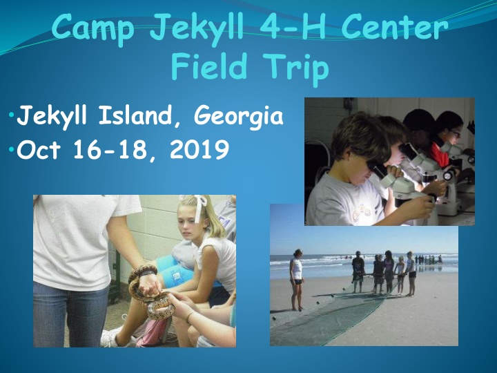 Important Information for Camp Jekyll 4-H Center Field Trip