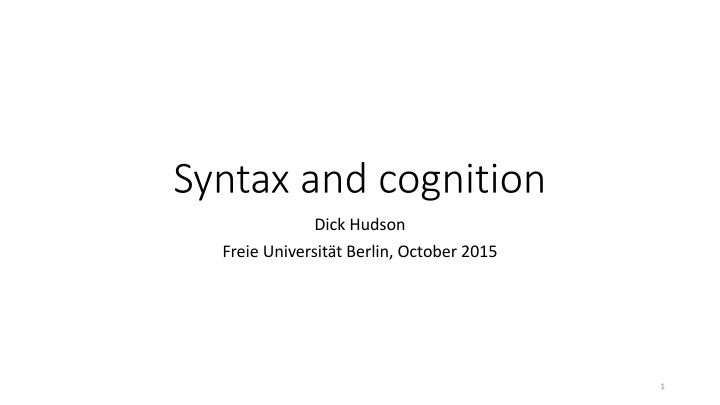 Evolution of Syntactic Theory: From Psychology to Cognition