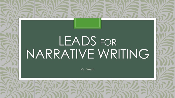 Effective Leads for Engaging Narrative Writing