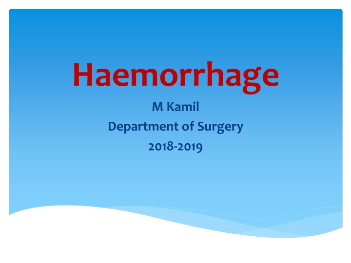 Haemorrhage and Its Impact in Surgery