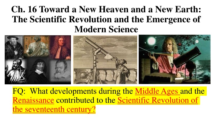 The Scientific Revolution: From Medieval Roots to Modern Discoveries