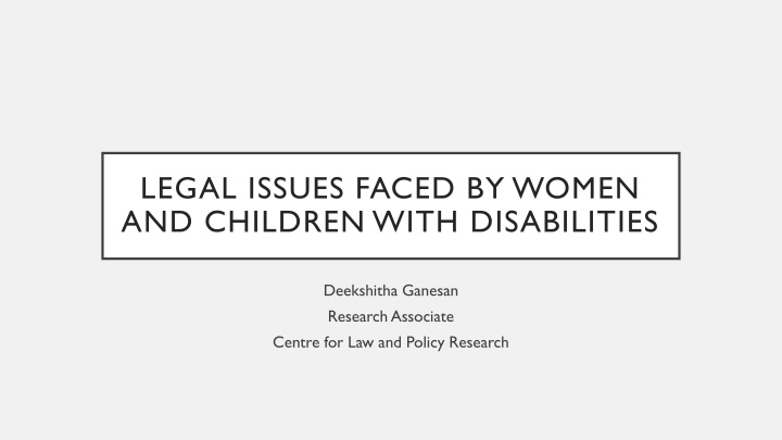 Legal Issues Faced by Women and Children with Disabilities in India