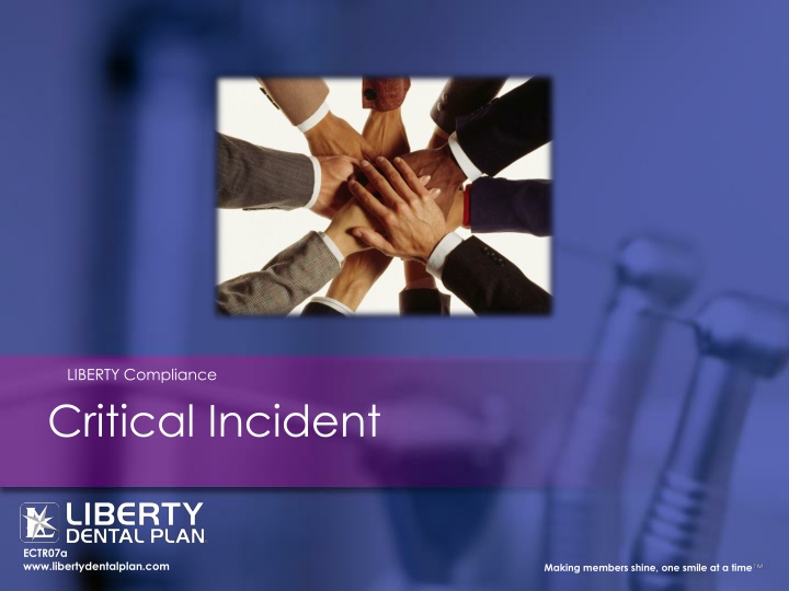 LIBERTY Compliance Critical Incident Training