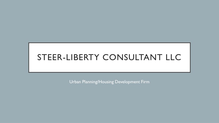 Steer-Liberty Consultant LLC - Urban Planning/Housing Development Firm