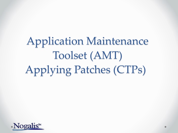 Guide to Applying Patches with Application Maintenance Toolset (AMT)