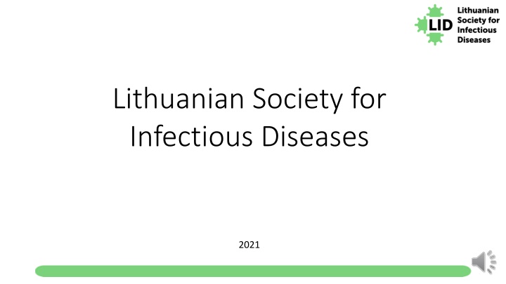 Lithuanian Society for Infectious Diseases: Advancing Infectious Diseases Diagnostics, Treatment, and Prevention