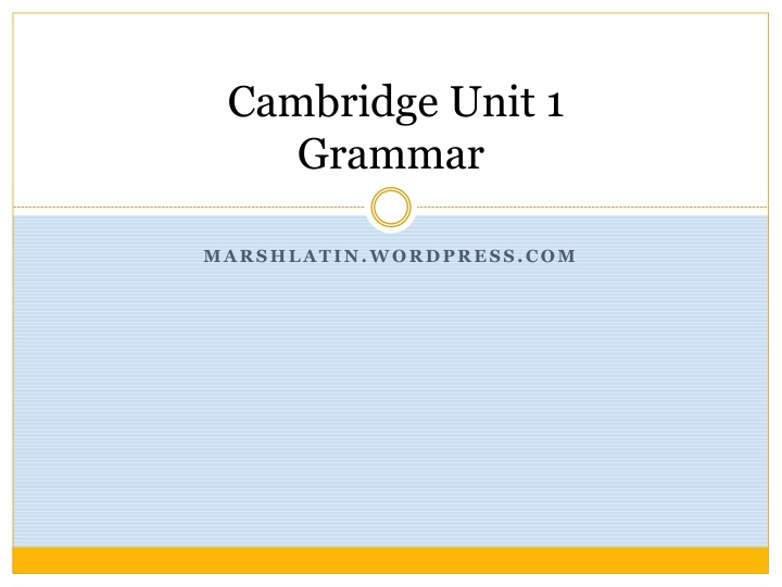 Latin Noun Cases and Declensions