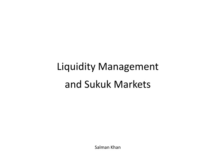 Liquidity Management and Sukuk Markets