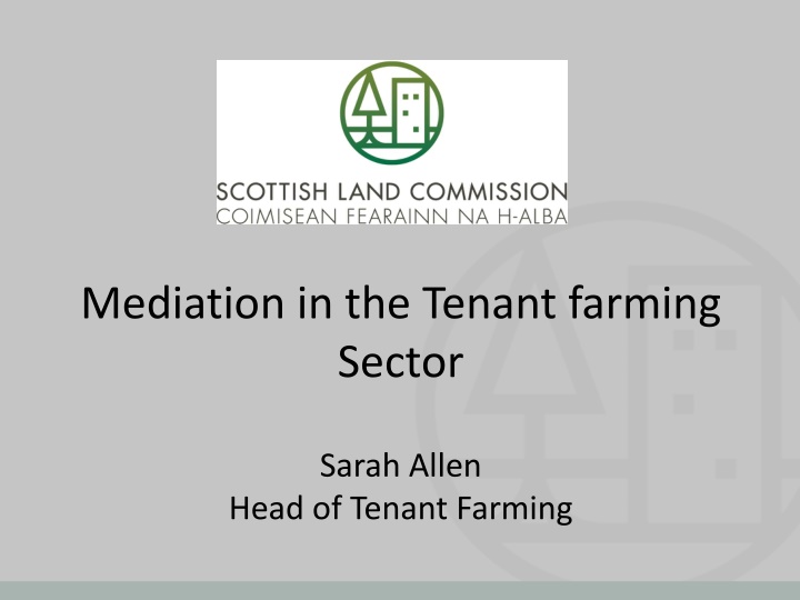 Enhancing Mediation in the Tenant Farming Sector
