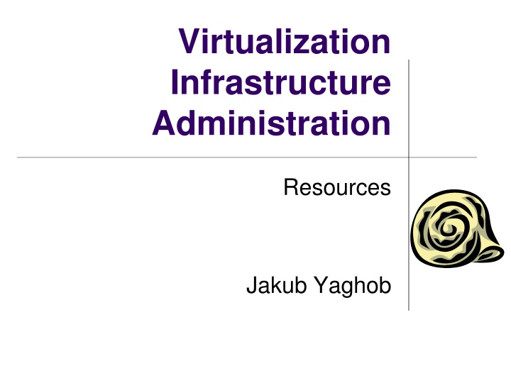 Comprehensive Guide to Virtualization Infrastructure Administration