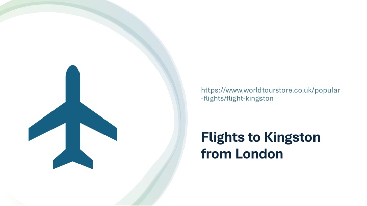 Flights to Kingston from London