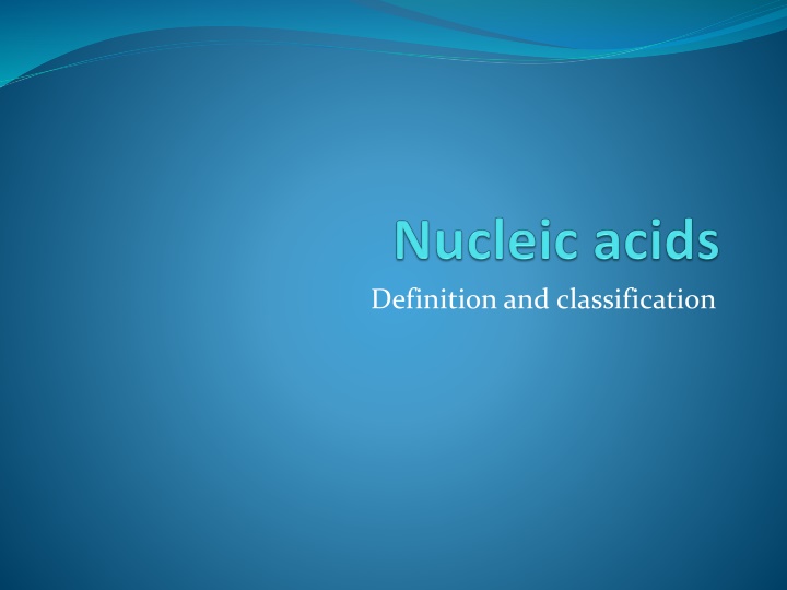 Nucleic Acids and RNA Molecules