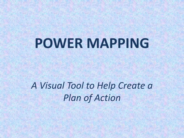 Power Mapping: A Visual Tool for Advocates to Influence Change