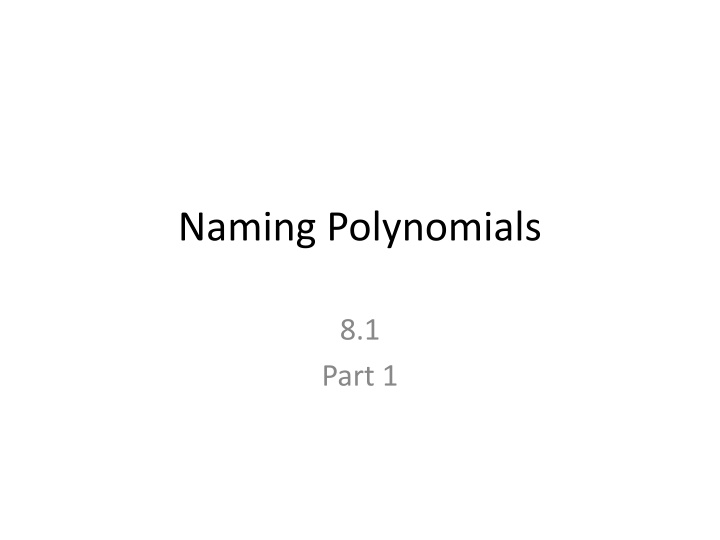 Polynomials: Types and Naming Conventions