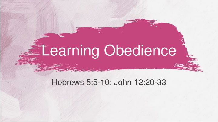 Lessons on Obedience, Humility, and Following Christ