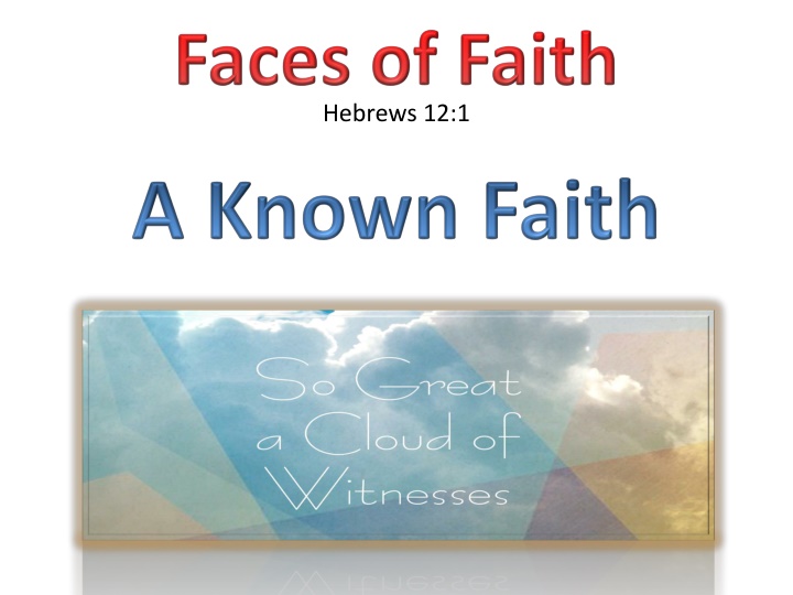 Insights on Faith and Obedience from Hebrews 12:1