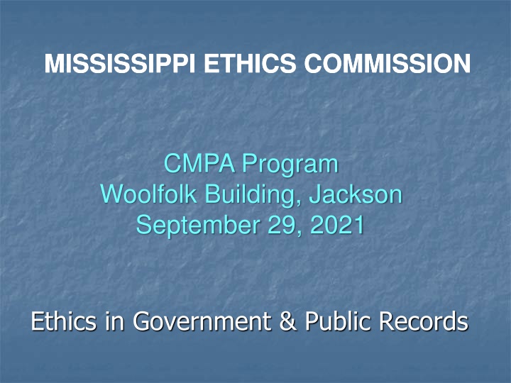 Overview of Mississippi Ethics Commission and Ethics in Government