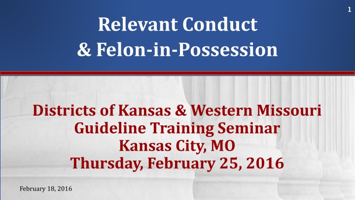 Federal Guidelines on Felon-in-Possession Offenses