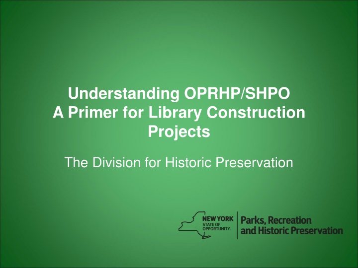 Understanding OPRHP/SHPO: A Primer for Library Construction Projects