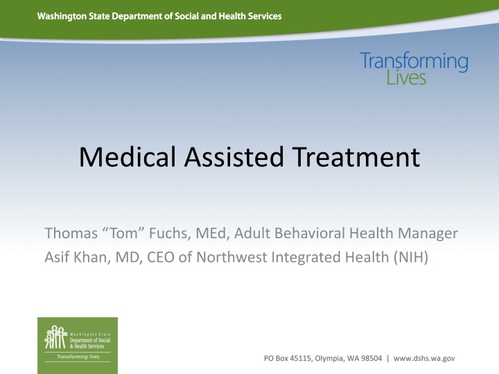 Medication Assisted Treatment for Opioid Use Disorder