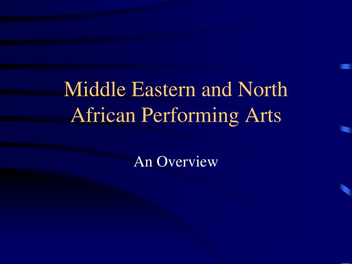 Overview of Middle Eastern & North African Performing Arts