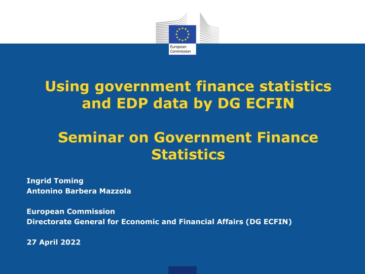 The Essential Role of Government Finance Statistics and EDP Data in Economic Governance