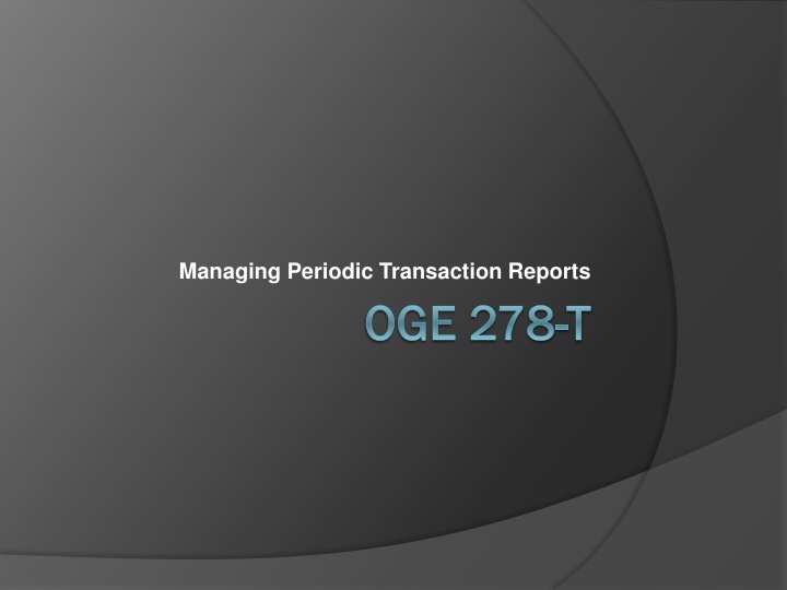 The Importance of 278-T Reports in Public Financial Disclosure