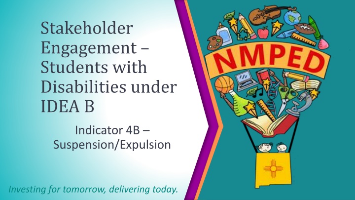Stakeholder Engagement for Students with Disabilities under IDEA B Indicator 4B