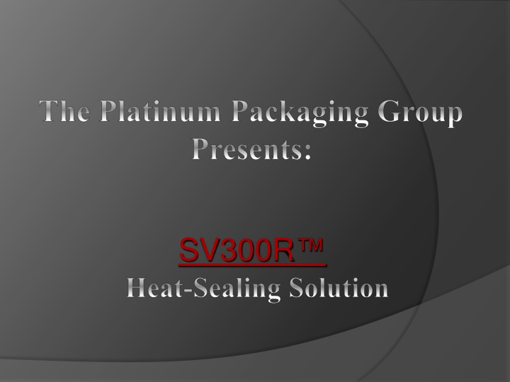 SV300R Sealing Solution - Product Images and Specifications