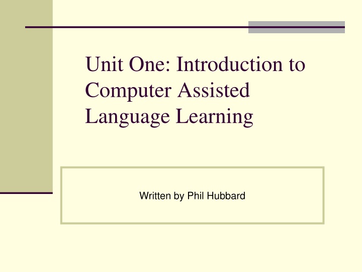 Computer-Assisted Language Learning: A Brief Overview